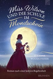 Miss Wilson und die Schule im Mondschein Fisher, Suzanne Woods 9783765521638