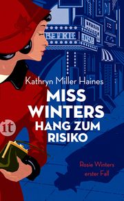 Miss Winters Hang zum Risiko Miller Haines, Kathryn 9783458681960