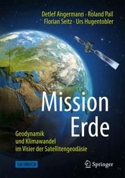 Mission Erde Angermann, Detlef/Pail, Roland/Seitz, Florian u a 9783662623374