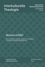 Mission erfüllt? Im Auftrag der Deutschen Gesellschaft für Missionswissenschaft und der 9783374071319