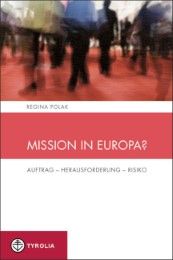 Mission in Europa? Polak, Regina 9783702231477