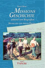 Missionsgeschichte anhand von Biografien Horn, Ernst 9783963623288