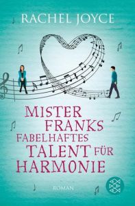 Mister Franks fabelhaftes Talent für Harmonie Joyce, Rachel 9783596198658