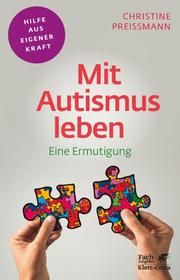 Mit Autismus leben Preißmann, Christine 9783608861273