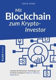 Mit Blockchain zum Krypto-Investor Helbig, Jens 9783947061877