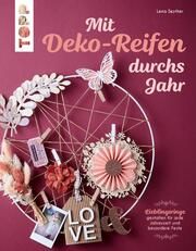 Mit Deko-Reifen durchs Jahr Seyther, Lena 9783735851185