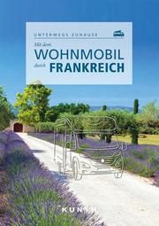 Mit dem Wohnmobil durch Frankreich Stüben, Björn 9783969650479