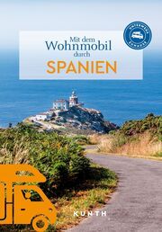 Mit dem Wohnmobil durch Spanien Benstem, Anke/Breda, Oliver/Göltenboth, Natalie (Dr.) u a 9783969651599