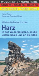 Mit dem Wohnmobil in den Harz Newe, Heiner/Thomsen-Newe, Heiderose 9783869036618