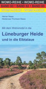 Mit dem Wohnmobil in die Lüneburger Heide Newe, Heiner/Thomsen-Newe, Heiderose 9783869036311