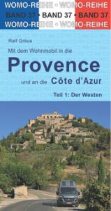 Mit dem Wohnmobil in die Provence und an die Cote d'Azur Gréus, Ralf 9783869033778