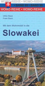 Mit dem Wohnmobil in die Slowakei Staub, Ulrike/Staub, Frank 9783869039916