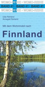 Mit dem Wohnmobil nach Finnland Rohland, Uwe/Rohland, Annegret 9783869034164