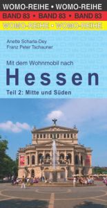 Mit dem Wohnmobil nach Hessen 2 Scharla-Dey, Anette/Tschauner, Franz Peter 9783869038315