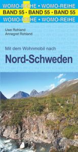 Mit dem Wohnmobil nach Nord-Schweden Rohland, Uwe/Rohland, Annegret 9783869035550