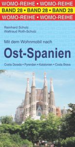 Mit dem Wohnmobil nach Ost-Spanien Schulz, Reinhard/Roth-Schulz, Waltraud 9783869032863