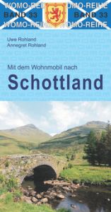 Mit dem Wohnmobil nach Schottland Rohland, Uwe/Rohland, Annegret 9783869033358