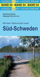 Mit dem Wohnmobil nach Süd-Schweden Schulz, Reinhard/Roth-Schulz, Waltraud 9783869035468