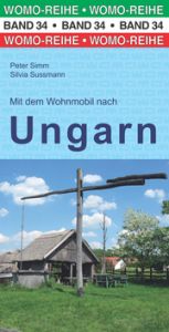 Mit dem Wohnmobil nach Ungarn Simm, Peter/Sussmann, Silvia 9783869033464