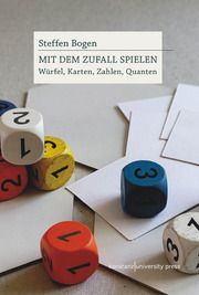 Mit dem Zufall spielen Bogen, Steffen 9783835391680