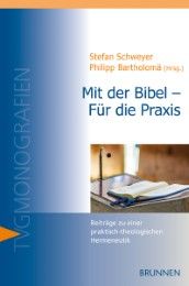 Mit der Bibel - Für die Praxis Philipp Bartholomä/Stefan Schweyer 9783765592522