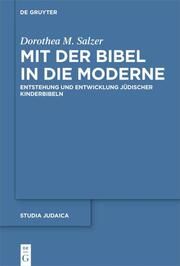 Mit der Bibel in die Moderne Salzer, Dorothea M 9783110748673