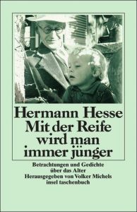 Mit der Reife wird man immer jünger Hesse, Hermann 9783458340119