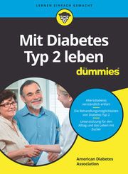 Mit Diabetes Typ 2 leben für Dummies American Diabetes Association 9783527715763