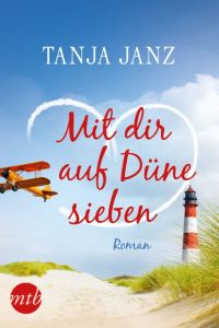 Mit dir auf Düne sieben Janz, Tanja 9783956497117