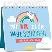 Mit dir ist die Welt schöner! Lena Bellermann 9783845848570