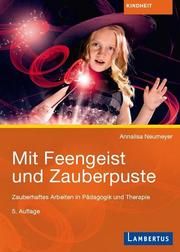 Mit Feengeist und Zauberpuste Neumeyer, Annalisa 9783784131986