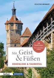 Mit Geist & Füßen. Hohenlohe und Taubertal Wehnert, Felicitas 9783763028962