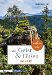 Mit Geist & Füßen. Im Harz Ohmstedt, Holger 9783763028788