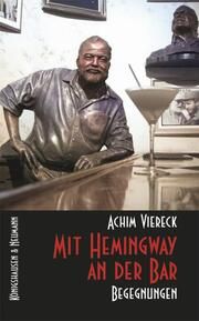 Mit Hemingway an der Bar Achim Viereck 9783826077524