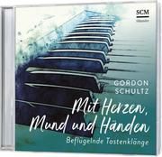 Mit Herzen, Mund und Händen Schultz, Gordon 4010276030126