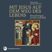 Mit Jesus auf dem Weg des Lebens Probst, Animata/Fink, Hermann 9783796618345