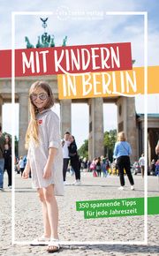 Mit Kindern in Berlin Brodauf, Julia/Klatte, Carla 9783949138201