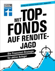 Mit Top-Fonds auf Renditejagd Gewalt, Peter/Kränicke, Jörn 9783747108338