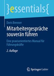 Mitarbeitergespräche souverän führen Brenner, Doris 9783658313579