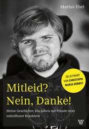 Mitleid? Nein danke! Ebel, Marius 9783785809044