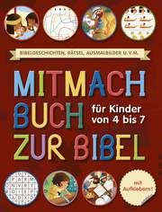 Mitmachbuch zur Bibel - Für Kinder von 4 bis 7 Jahre Raphaela Klautke 9783863536749