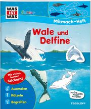 Mitmach-Heft - Wale und Delfine. Marti, Tatjana 9783788675745