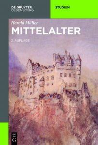 Mittelalter Müller, Harald 9783110399684