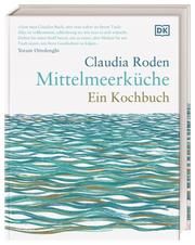 Mittelmeerküche - Ein Kochbuch Roden, Claudia 9783831042739
