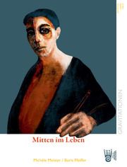 Mitten im Leben Pfeiffer, Boris/Meister, Michèle 9783985301287