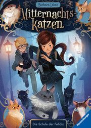 Mitternachtskatzen, Band 1: Die Schule der Felidix (Katzenflüsterer-Fantasy in London für Kinder ab 9 Jahren) Laban, Barbara 9783473408634