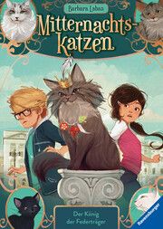 Mitternachtskatzen, Band 3: Der König der Federträger (Katzenflüsterer-Fantasy in London für Kinder ab 9 Jahren) Laban, Barbara 9783473408658