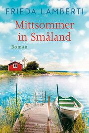 Mittsommer in Småland Lamberti, Frieda 9783365006160