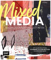Mixed Media - Malen, zeichnen und gestalten Kalien, Eva 9783745904789
