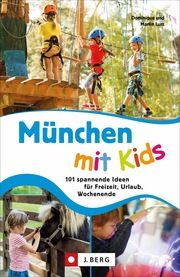 München mit Kids Lurz, Dominique/Lurz, Martin 9783862466771